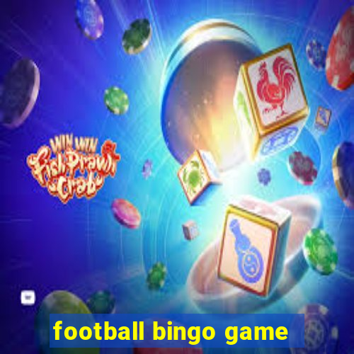 football bingo game - play now